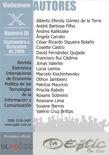 					Visualizar v. 10 n. 3 (2008): Revista Electrónica Internacional de Economía Política de las Tecnologías de la Informacíon y la Comunicación
				