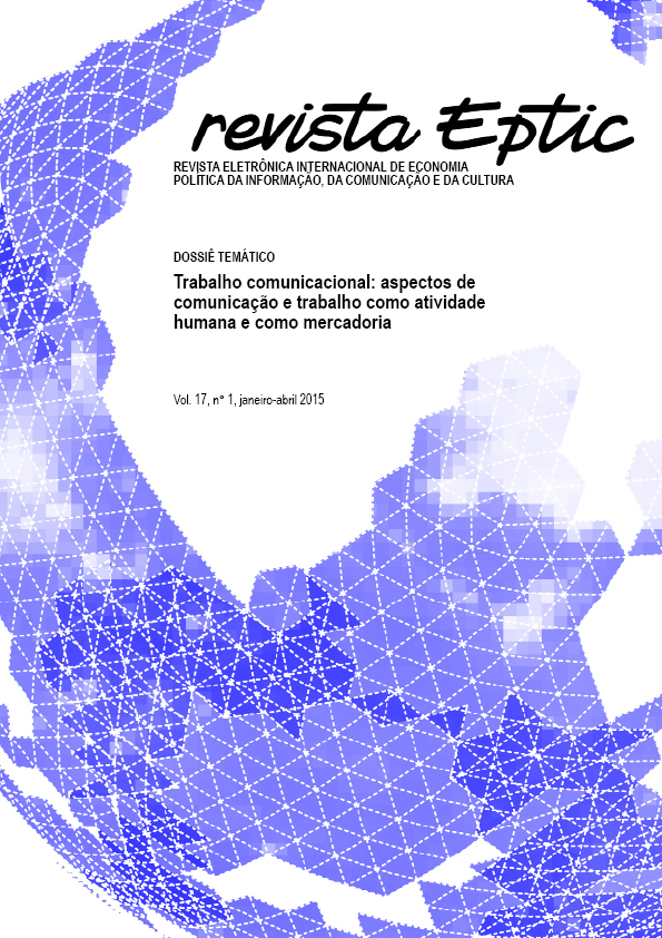 					Visualizar v. 17 n. 1 (2015): Revista Eletrônica Internacional de Economia Política da Informação, da Comunicação e da Cultura  -  ISSN 1518-2487
				