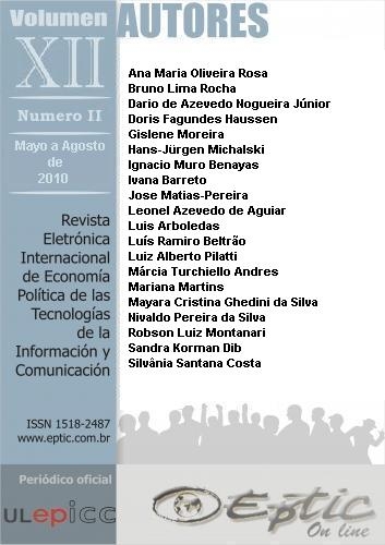 					Visualizar v. 12 n. 2 (2010): Revista Electrónica Internacional de Economía Política de las Tecnologías de la Informacíon y la Comunicación
				