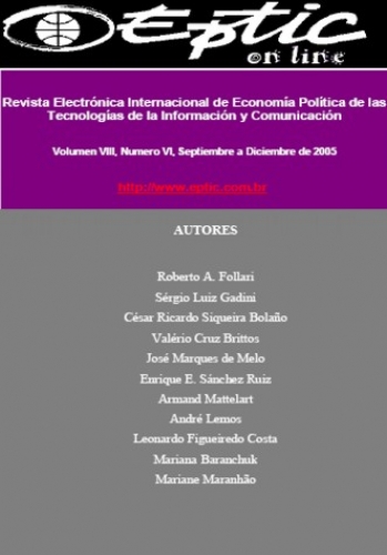 					Visualizar v. 7 n. 3 (2005): Revista Electrónica Internacional de Economía Política de las Tecnologías de la Información y la Comunicación
				