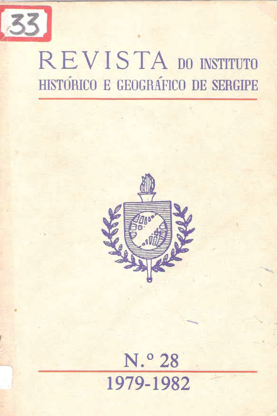 					Visualizar n. 28 (1982): Revista do Instituto Histórico e Geográfico de Sergipe (1979 - 1982), Volume XXIV
				