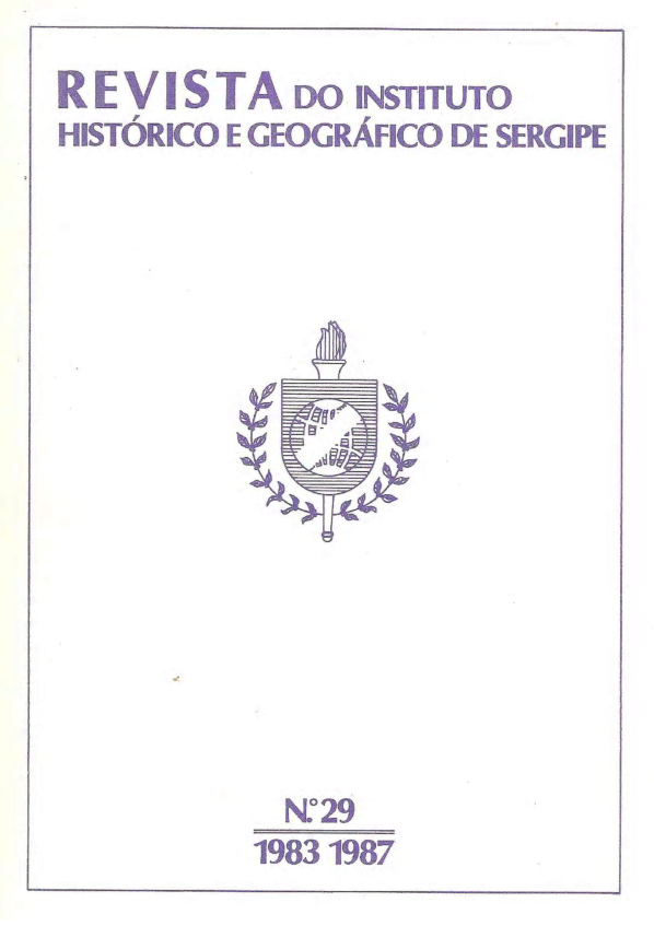 					Visualizar n. 29 (1987): Revista do Instituto Histórico e Geográfico de Sergipe (1983 - 1987), Volume XXV
				